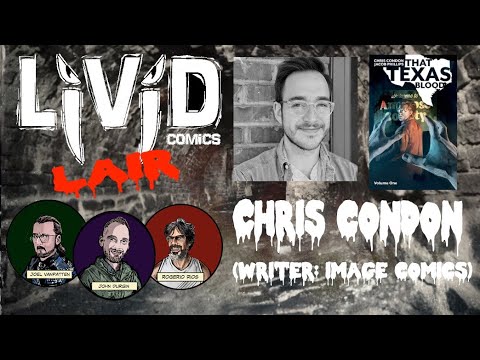 Livid Comics Lair -0037- Chris Condon, Writer for Image Comics