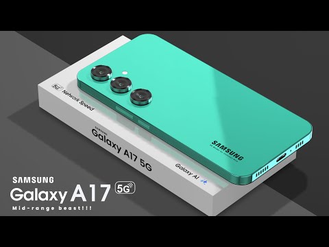 Samsung Galaxy A17 5G: Under $250,mid-range,108MP Camera, Dimensity 7300//Samsung Galaxy A17