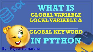 Difference between #GlobalVariable, #LocalVariable and #GlobalKeyword | #PythonForBeginners #cbse