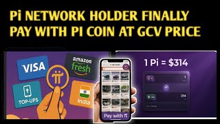 GOOD NEWS Pi NETWORK HOLDER FINALLY PAY WITH PI COIN AT GCV PRICE