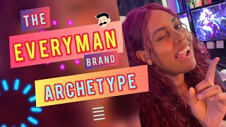 Artist Guide | The Every man Brand Archetype