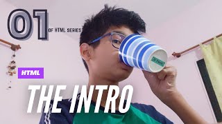 HTML SERIES [THE INTRO]