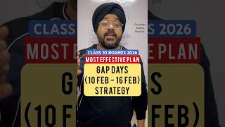 GAP DAYS (10 FEB - 16 FEB ) STRATEGY 🤩|| CBSE CLASS 10 BOARDS 2026🔥#shorts #boards2026 #class10