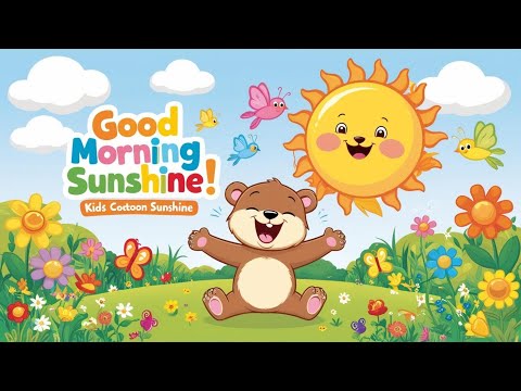 Good Morning Sunshine! | Cheerful Kids' Cartoon Adventure | Kids Rhythm, Children’s Music, Rhythmic