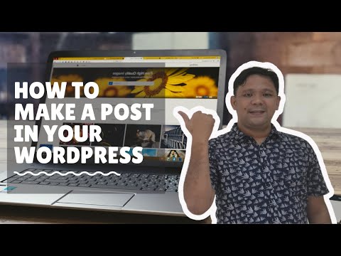 How to Make a Post in Your Wordpress Website