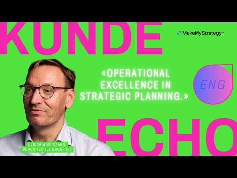 Operational Excellence in Strategic Planning | kunde:echo Borch Tex