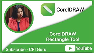 CorelDRAW Rectangle tool || CPI Guru