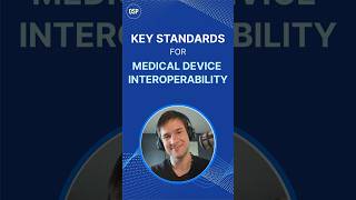 Key Standards for Medical Device Interoperability