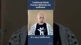 Traditional Practice Methods are Inefficient