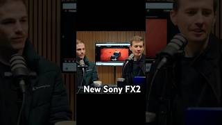 Eli speaks about his excitement about the new Sony FX2 camera announcement