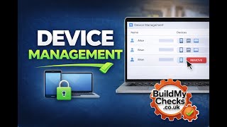 How Device Management Works | BuildMyChecks