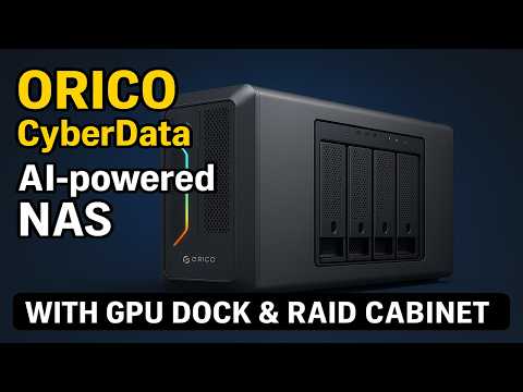 🚀 ORICO CyberData AI-powered NAS with GPU Dock & RAID Cabinet – Full Review & Hands-On Experience! 💻