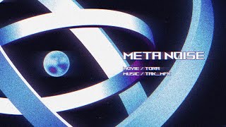 Motiongraphics モーショングラフィックス「Meta Noise」