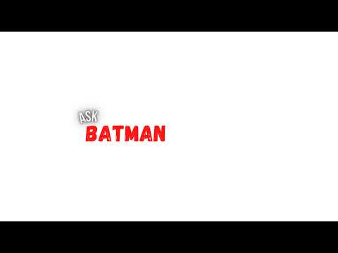 Ask Batman Live Stream