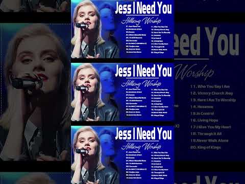 Jesus I Need You 🙏 Best Of Hillsong 2023