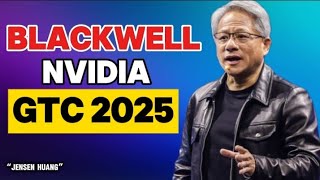 NVIDIA GTC 2025: Blackwell GPU, Agentic AI & Robotics Breakthroughs with CEO Jensen Huang