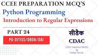 CDAC | CCEE Preparation MCQ's | Python Programming | Introduction to Regular Expressions | Part 24