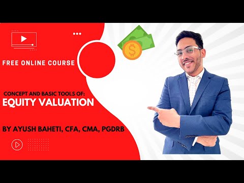 Equity Valuation: Concepts and Basic Tools by Ayush Baheti, CFA, CMA