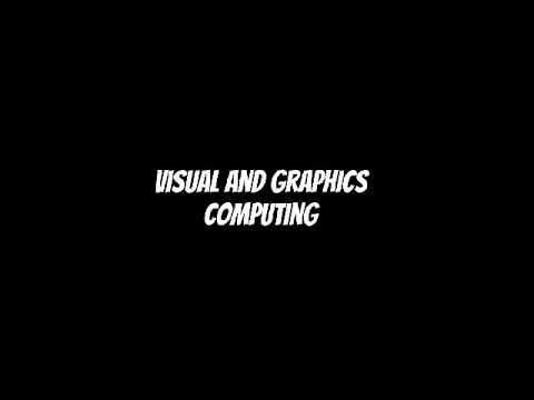 VISUAL and GRAPHICS COMPUTING