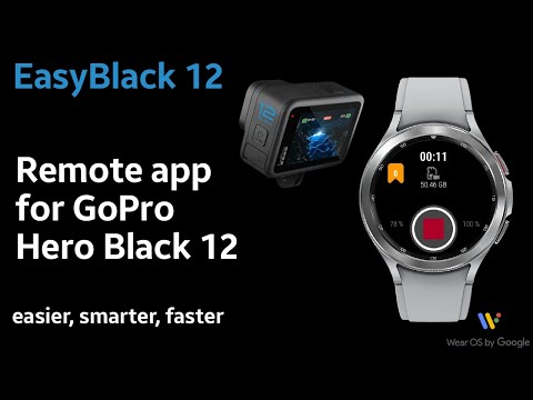EasyBlack12  for GoPro Hero Black 12 - Wear OS #gopro #hero12 #hero12black