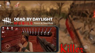 Dead By Daylight Mobile First Gameplay (Killer) 60FPS
