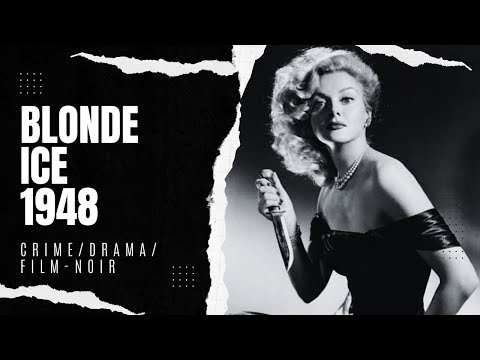 Blonde Ice 1948 | Crime/Drama/Film-noir