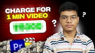 Charge ₹XXXX For 1 Min Video I Charges of Video Editing for Freelancers I Freelancing Guide