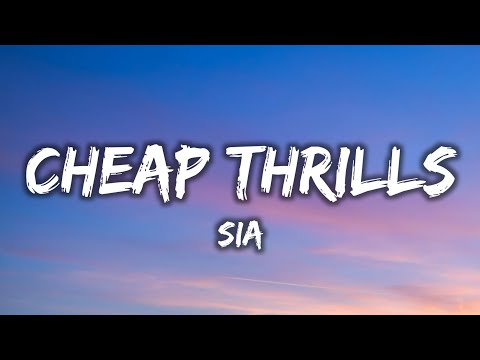Sia - Cheap Thrills (Lyrics) ft. Sean Paul