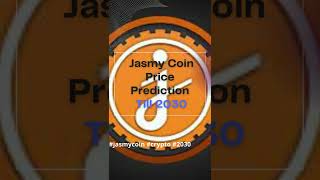 JasmyCoin  Price Prediction Till 2030 | DeFi |