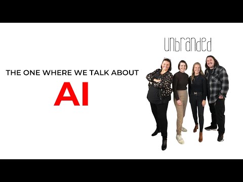 Unbranded - Ep 015 - The One Where We Talk About AI
