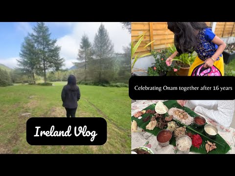 Ireland Vlog | Celebrating Onam together in 16 years | Onam Recipes | Authentic Kerala Recipes