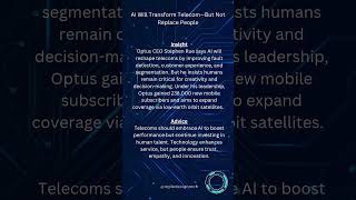 #TelecomAI #Optus #AIandHumans #CustomerExperience #TechLeadership