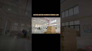 Water heater manufacturing line#shorts #waterheater #factory