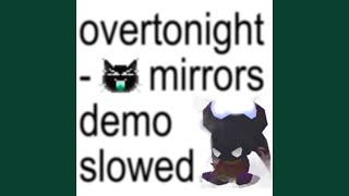 mirrors demo (slowed)