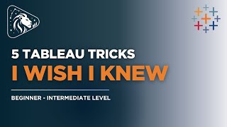 5 Beginner Tableau Tips I Wish I Knew as a New Data Analyst