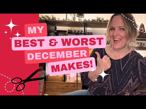 The BEST & WORST of My December Sewing Makes!!
