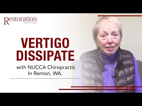 VERTIGO DISSIPATE WITH NUCCA CHIROPRACTIC IN RENTON, WA.
