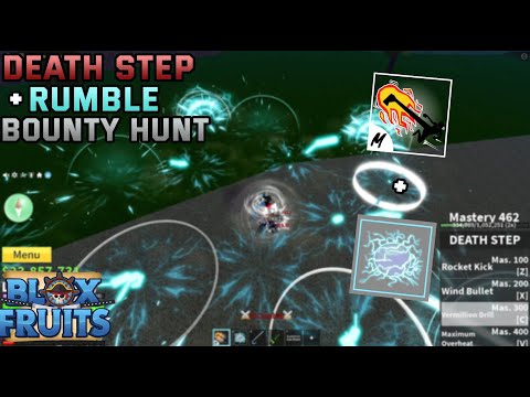 Death Step + Rumble Bounty Hunt - Blox Fruit