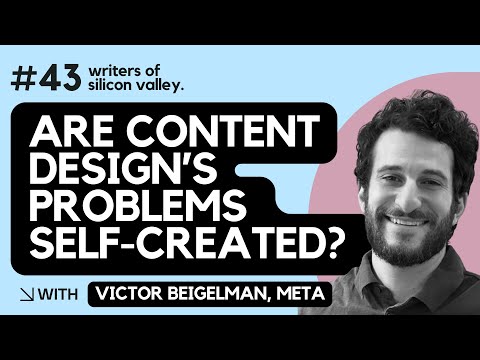 Are content design’s problems self-created? (Victor Beigelman, Meta)