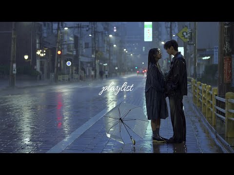 𝐏𝐥𝐚𝐲𝐥𝐢𝐬𝐭 빗속에서도 끝까지 우산을 펴지 않던 너