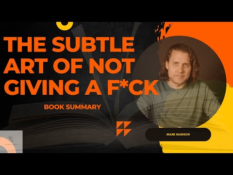 The Subtle Art of Not Giving a F*ck | Book Summary