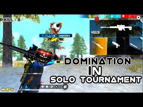 🔥DOMINANTION 🔥 IN 💀 SOLO TOURNAMENT 🏆 BY FLASHGAMER..... FREE FIRE INDIA  🇮🇳