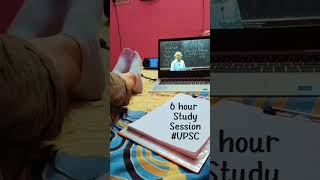 6 hour long study session. What a session!! #UPSC FEVER