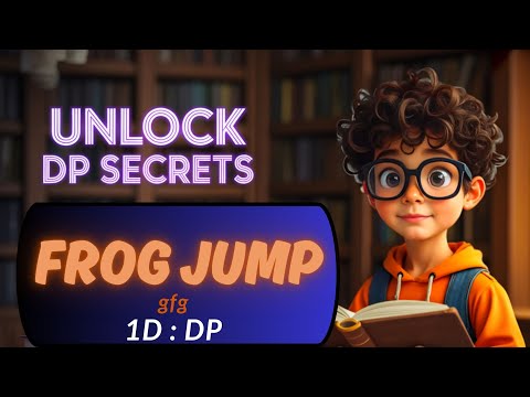 FROG JUMP | 1D DP | MEMOIZATION | TABULATION | SPACE OPTIMIZED | DP CONCEPTS |