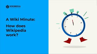 How does Wikipedia work? | A WIKI MINUTE
