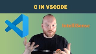 C Programming Video 5  (Making Your Life Easier in VSCode)