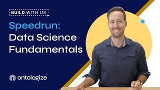 Speedrun: Data Science Fundamentals