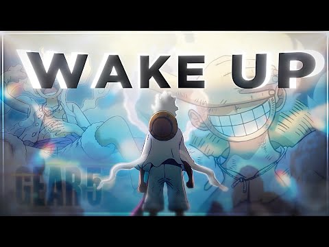 Luffy Gear 5 - Wake up [AMV/EDIT]!