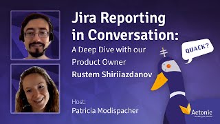 Jira Reporting in Conversation: A Deep Dive with our Product Owner Rustem Shiriiazdanov