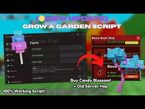 Grow a Garden Script – Get Candy Blossom + Old Server Finder + Blood Moon Shop (No Key)